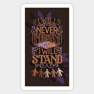 Still I Will Stand Magnet